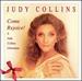 Come Rejoice! : a Judy Collins Christmas