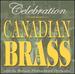 Celebration: Canadian Brass