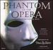 Phantom of the Opera and Other Broadway Hits