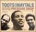 Toots & the Maytals-Pressure Drop: the Definitive Collection
