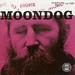 More Moondog/the Moondog Story