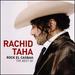 Rock El Casbah: the Best of Rachid Taha