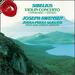 Sibelius: Violin Concerto Op. 47; Six Humoresques, Op. 87 & 89; Two Serenades Op. 69