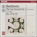 Beethoven: the Late Quartets, Vol.2