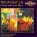 William Mathias: Church and Choral Music