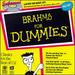 Brahms for Dummies