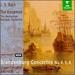 J.S. Bach-Brandenburg Concertos Nos. 4, 5, 6 & Organ Concerto