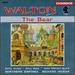 William Walton: the Bear