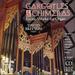 Gargoyles & Chimeras: Exotic Works For Organ