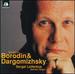 Borodin/Dargomizhsky; Songs