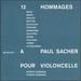 12 Hommages a Paul Sacher for Cello