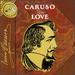 Caruso in Love: Arias By Various Composers