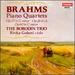 Brahms: Piano Quartets, Op. 25 in G Minor / Op. 26 in a / Op. 60 in C Minor
