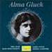 Alma Gluck Sings Verdi, Zeller, Bellini, Rimsky-Korsakov, Handel, Puccini, Smetana, Charpentier