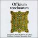 Officium Tenebrarum: Gregorian Chants By Pierre De La Rue, Johannes Gardano, Bernardus Yeart