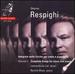 Respighi: Complete Songs for Voice & Piano, Volume 1