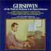 Gershwin: All the Works for Orchestra & for Piano & Orchestra