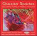 Character Sketches: Solo Piano Works By 7 American Women [Audio Cd] Nanette Kaplan Solomon; Gwyneth Walker; Judith Lang Zaimont; Tania Leon; Victoria Bond; Jane Brockman; Ruth Schonthal and Marga Richter