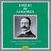 Emilio De Gogarza: Opera, Oratorio, Operetta, Artsong and Encores