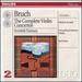 Bruch: The Complete Violin Concertos