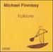 Michael Finnissy: Folklore