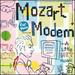Set Your Life to Music: Mozart for Modem