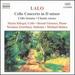 Lalo: Cello Concerto / Cello Sonata / Chants Russes