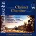 Consortium Classicum / Mendelssohn: Complete Clarinet Chamber Music