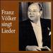 Franz Volker Singt Lieder