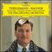Wagner: Preludes & Orchestral Excerpts From Die Meistersinger, Lohengrin, Parsifal, & Tristan Und Isolde