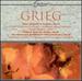Grieg: Piano Concerto in a Minor, Holbert Suite, Two Norwegian Melodies