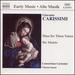 Carissimi: Mass for Three Voices; Six Motets /Consortium Carissimi  Zanon