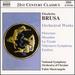 Brusa: Orchestral Works Vol. 1