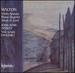 Walton: Violin Sonata; Piano Quartet; Anon in Love