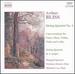 Bliss: String Quartet No. 1 / Conversations for Flute, Oboe, Violin, Viola and Cello / String Quartet in a