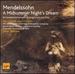 Mendelssohn: a Midsummer Nights Dream