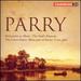 Parry: Invocation to Music / the Soul's Ransom / the Lotus-Eaters / Blest Pair of Sirens / I Was Glad