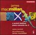 Macmillan: a Scotch Bestiary / Piano Concerto No. 2