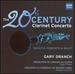 The Twentieth Century Clarinet Concerto-the Clarinet Concertos of Paul Hindemith (1947), John Bavicchi (1954) and Daniel Wolff (1999), Gary Dranch (Clarinet), Conductors Tiago Flores and Arkady Leytush, the Orquestra De Camera Da Ulbra, and Orquesta...