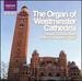 The Organ of Westminster Cathedral /Robert Quinney