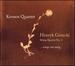 Gorecki: String Quartet No. 3-Songs Are Sung