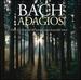 Bach Adagios [2 Cd]