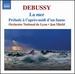 Debussy: La mer; Prlude  l'aprs-midi d'un faune