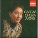 Maria Callas: Opera Arias