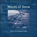 Waves of Stone