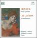 Franck: Quintet in Fm; Chausson: String Quartet in Cm