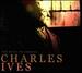 The Music of America: Charles Ives