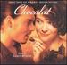Chocolat: Music From the Miramax Motion Picture (2001 Film)