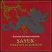 Sayuk: Together in Harmony