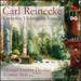 Carl Reinecke: Complete Violoncello Sonatas